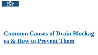 Common Causes of Drain Blockages & How to Prevent Them.pptx