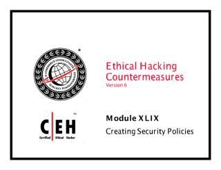 CEHv6 Module 49 Creating Security Policies.pdf